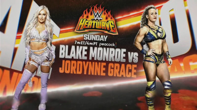 NXT Heatwave _ Aug 24, 2025 - Blake Monroe Vs Jordynne Grace