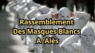 Rassemblement Des Masques Blancs A Alès