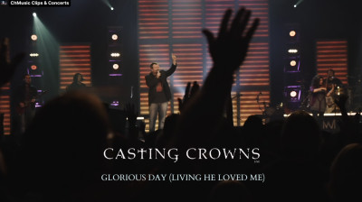 Casting Crowns: Glorious Day (Living He Loved Me) [Live] - Sub. Español