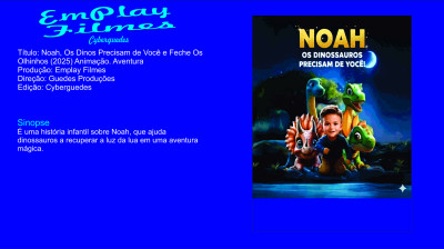 Noah, Os Dinos Precisam de Você e Feche Os Olhinhos (2025) Animação. Aventura