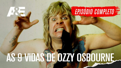 AS 9 VIDAS DE OZZY OSBOURNE | Documentário COMPLETO sobre o líder do Black Sabbath | A&E