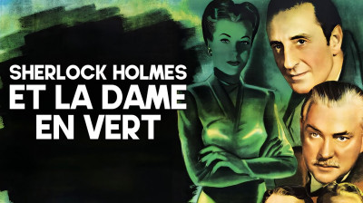 Sherlock Holmes et la Dame en vert 1945 (DEMANDE DE UP)