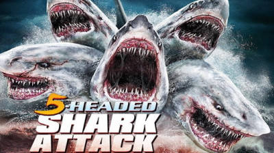 L'Attaque du requin à cinq têtes 5-Headed Shark Attack 2017