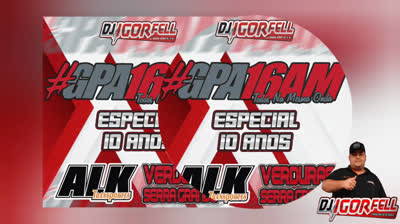 CD GPA 16 AM Especial 10 Anos By DJ Igor Fell