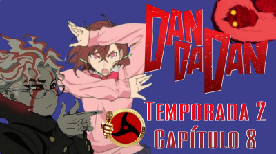 DANDADAN - TEMPORADA 2: EPISODIO 8 ESPAÑOL LATINO (Shonen Dubs)