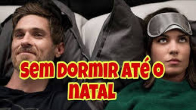 Sem Dormir Até o Natal (2018)
