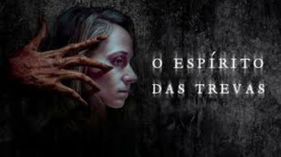 O espírito das trevas .                                     Terror .