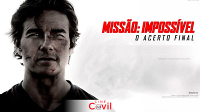 ⚡ Missão: Impossível - O Acerto Final (2025) • ⚡COVIL★CCC⚡