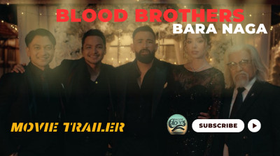 Blood Brothers Bara Naga (2025) full movie trailer