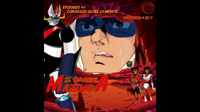 Il Grande Mazinga | 46 | 06/07